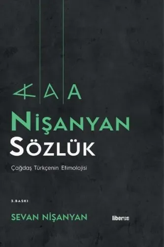 Nişanyan Sözlük (Ciltli); Çağdaş Türkçenin Etimolojisi