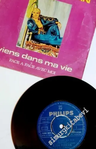 45 RPM SINGLE PLAK VINYL: Ajda Pekkan - Viens dans Ma Vie -        1977