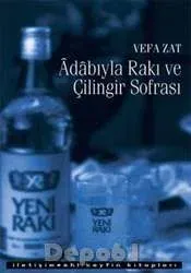 Adabıyla Rakı ve Çilingir Sofrası