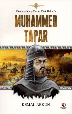 Fitnelere Karşı Duran Türk Hakan'ı Muhammed Tapar