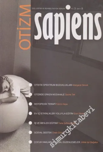 Otizm Sapiens: Özel Eğitim ve Rehabilitasyon Dergisi - Sayı: 9    3  Bahar  2007