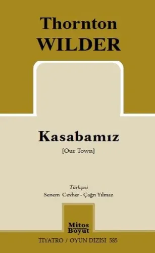 Kasabamız; Our Town