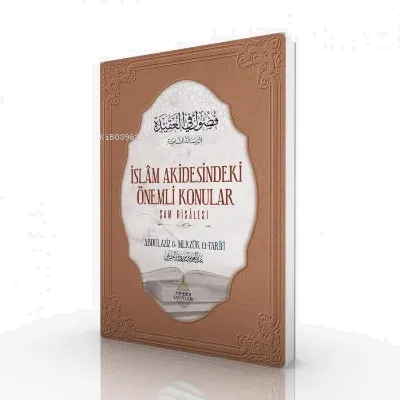 İslâm Akidesindeki Önemli Konular;Şam Risâlesi
