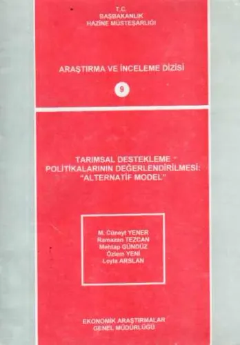 Tarımsal Destekleme Politikalarının Değerlendirilmesi Alternatif Model