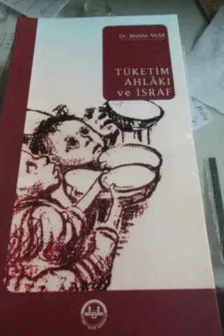 Tüketim Ahlakı ve İsraf