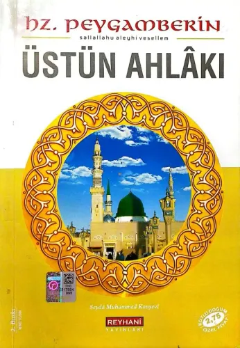 Hz.Peygamberin (S.A.V) Üstün Ahlakı