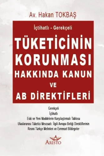 Tüketicinin Korunması Hakkında Kanun ve AB Direktifleri Aristo Yayınev