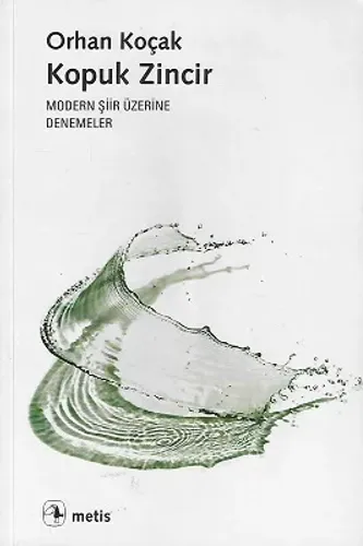 Kopuk Zincir Modern Şiir Üzerine Denemeler