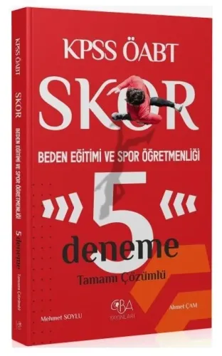 CBA Yayınları ÖABT Beden Eğitimi ve Spor Öğretmenliği Skor 5 Deneme Çözümlü
