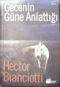 Gecenin Güne Anlattığı