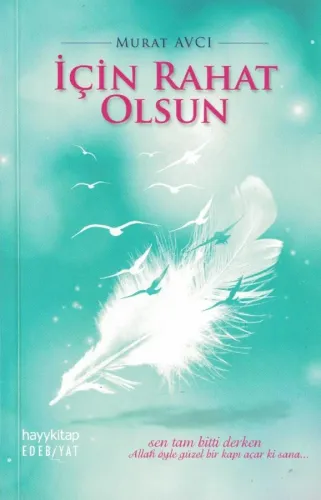 İçin Rahat Olsun