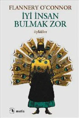 İyi İnsan Bulmak Zor