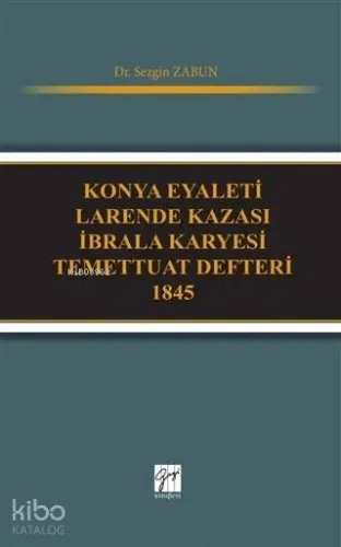 Konya Eyaleti Larende Kazası İbrala Karyesi Temettuat Defteri 1845