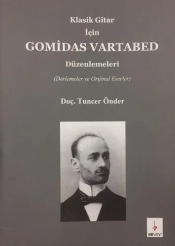 Klasik Gitar için Gomidas Vartabed Düzenlemeleri Tuncer Önder