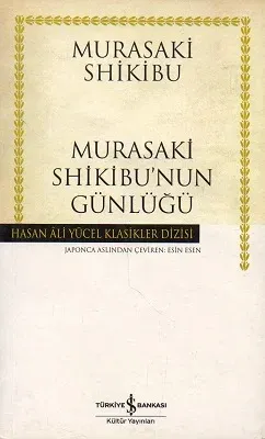 Murasaki Shikibu'nun Günlüğü - Hasan Ali Yücel Klasikleri