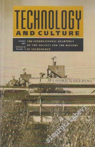 Technology And Culture - The International Quarterly Of The Society For The History Of Technology  - Volume: 42 - Number: 4      October