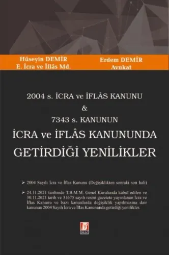 2004 s. İcra ve İflas Kanunu & 7343 s. Kanunun İcra ve İflas Kanununda Getirdiği Yenilikler