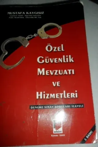 Özel Güvenlik Mevzuatı Ve Hizmetleri Mustafa Kaygısız