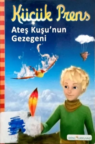 Küçük Prens - Ateş Kuşu'nun Gezegeni