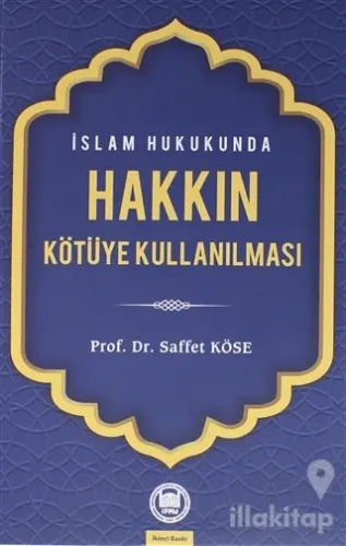 İslam Hukukunda Hakkın Kötüye Kullanılması