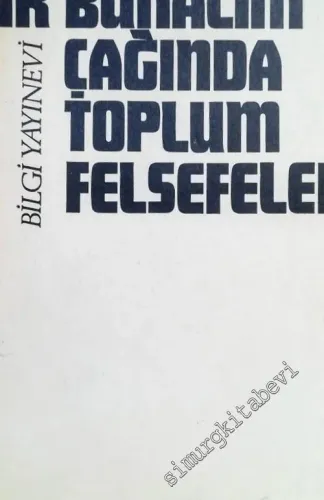 Bir Bunalım Çağında Toplum Felsefeleri -
