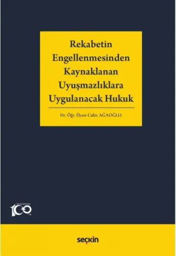 Rekabetin Engellenmesinden Kaynaklanan Uyuşmazlıklara Uygulanacak Hukuk