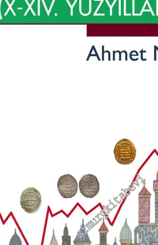 Ortaçağ Ekonomisi ve Müslüman Tüccarlar 10 - 14. Yüzyıllar -         2016