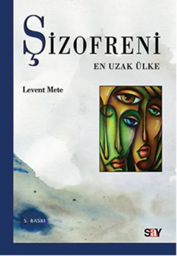 Şizofreni; En Uzak Ülke
