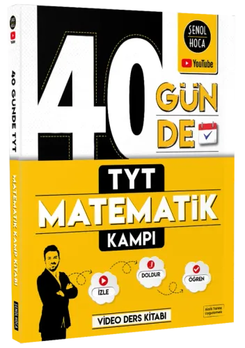 Şenol Hoca 40 Günde TYT Matematik Kampı