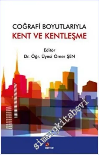 Coğrafi Boyutlarıyla Kent ve Kentleşme -         2022