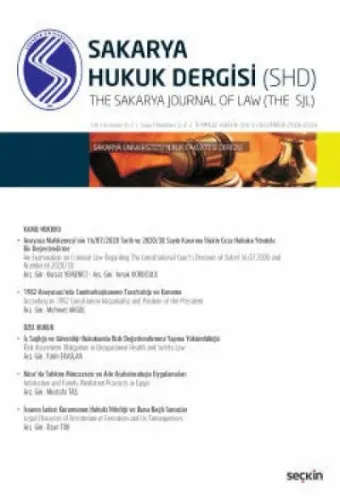 Sakarya Üniversitesi Hukuk Fakültesi Dergisi Cilt:6-7, Sayı:1-2, Temmuz -Aralık 2018 - 2019