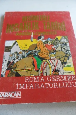 Resimlerle İnsanlık Tarihi Ansiklopedisi - Roma German İmparatorluğu