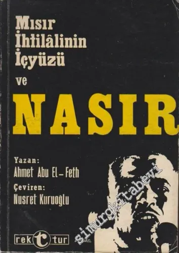 Mısır İhtilalinin İçyüzü ve Nasır -