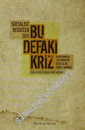 Bu Defaki Kriz: Socialist Register 2011 -         2012