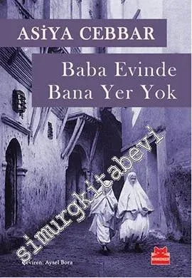 Baba Evinde Bana Yer Yok -
