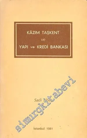 Kazım Taşkent ve Yapı ve Kredi Bankası -        1981