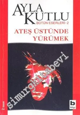 Ateş Üstünde Yürümek -        2004