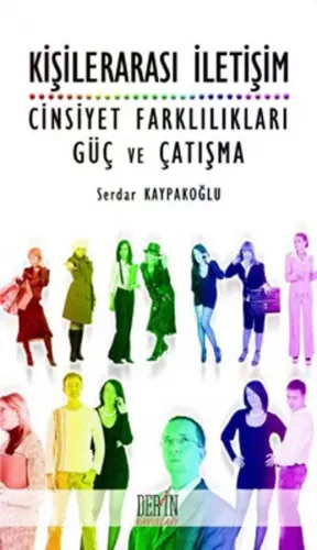 KİŞİLERARASI İLETİŞİM CİNSİYET FARKLILIKLARI GÜÇ VE ÇATIŞMA