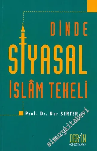 Dinde Siyasal İslam Tekeli -         2010