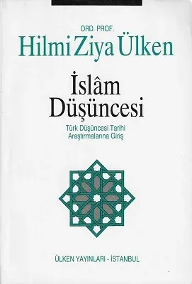 İslam Düşüncesi - Türk Düşüncesi Tarihi Araştırmalarına Giriş