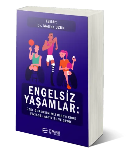 ENGELSİZ YAŞAMLAR: Özel Gereksinimli Bireylerde Fiziksel Aktivite ve Spor