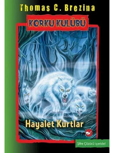 Kültür - Korku Kulübü/16-Hayalet Kurtlar