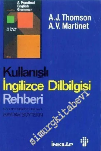 Kullanışlı İngilizce Dilbilgisi Rehberi = A Practical English Grammar -