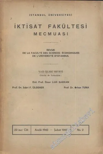 İstanbul Üniversitesi İktisat Fakültesi Mecmuası - Cilt: 22, Sayı: 2, Aralık 1960 - Şubat 1961