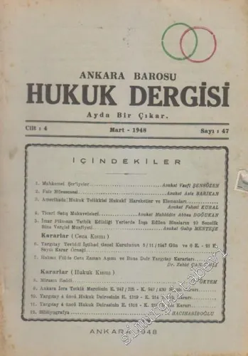 Ankara Barosu Hukuk Dergisi - Sayı: 47  4    Mart 1948