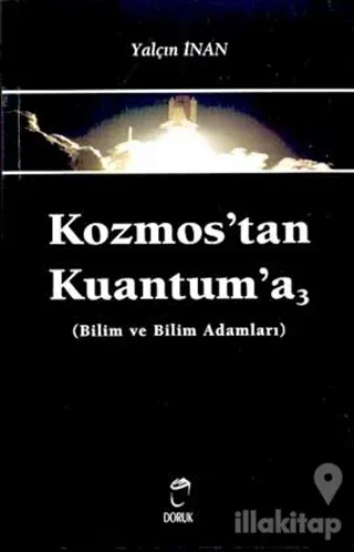 Kozmos'tan Kuantum'a 3 Bilim ve Bilim Adamları