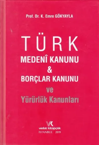 Türk Medeni Kanunu ve Borçlar Kanunu ve Yürürlük Kanunları