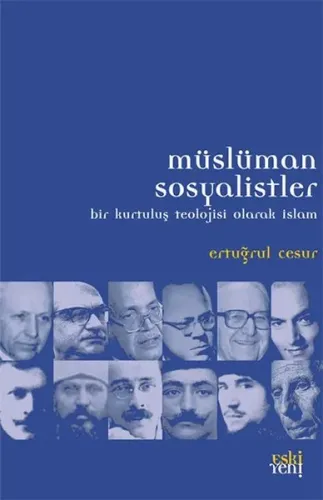 Müslüman Sosyalistler; Bir Kurtuluş Teolojisi Olarak İslam