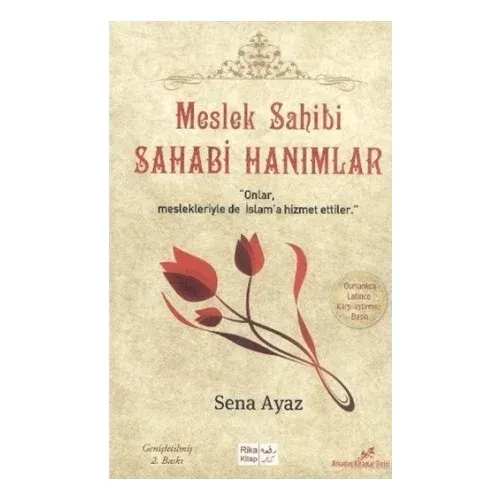 Meslek Sahibi Sahabi Hanımlar (Osmanlıca - Latince Karşılaştırmalı)