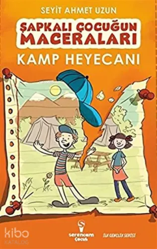 Kamp Heyecanı - Şapkalı Çocuğun Maceraları
